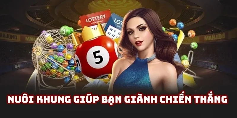 Nuôi khung là kinh nghiệm lô đề được đánh giá cao